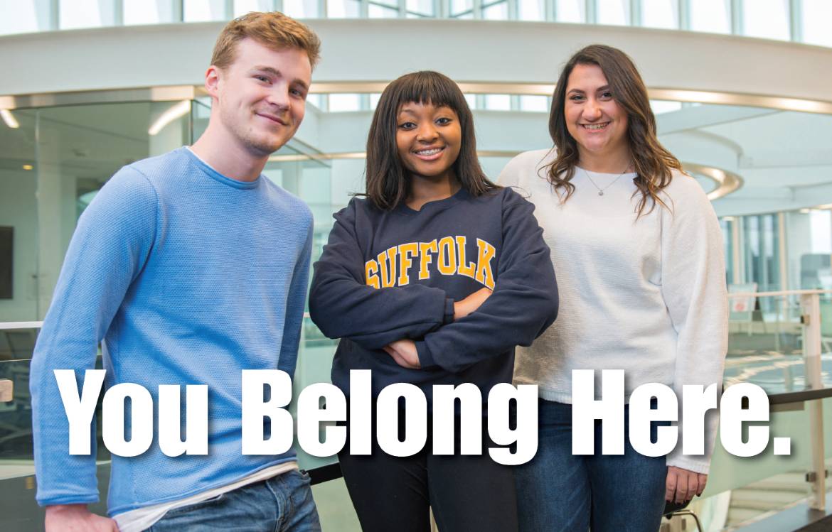 A photo of Suffolk students with the text "You Belong Here, Join us for on-stop enrollment days"