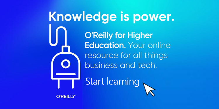 O'Reilly for Higher Education.