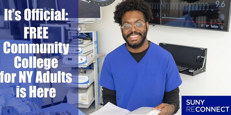 SUNY Reconnect - Free Community College for NY Adults is Here.