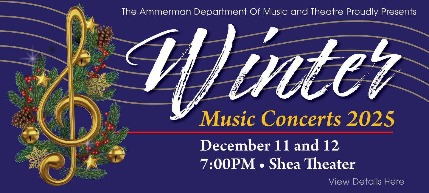 Winter Music Concerts 2025. December 11th and 12th at 7:00pm | Shea Theatre